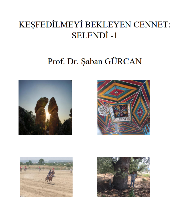 Keşfedilmeyi Bekleyen Cennet: Selendi - 1